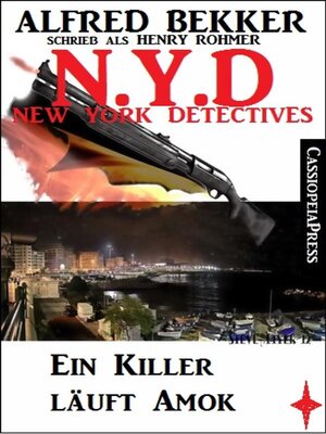 cover image of Henry Rohmer N.Y.D.--Ein Killer läuft Amok (New York Detectives)